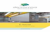 E-house - Electroinnova S.L · CuADROS Bt DE 400 V / ARmARIOS CCm 400 V AC / ARmARIO DE ALumBRADO y SERVICIOS AuxILIARES 400/400-230 V AC / BAtERÍAS 110 V CC. / ... ESTACIÓN DE