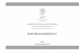 HISTORIA DE MÉXICO II P (A MATERNO - Santillana · Prepararlo para su ingreso y permanencia en la educación superior, a partir de sus inquietudes y aspiraciones profesionales (componente
