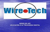 REDES DE HFC APLICACIÓN A LA TELEVISION …wiretechsa.com.ar/PDFservicios/Adecuacion de Red... · •Internet de Banda Ancha. •La posibilidad de telefonía. ... Tendríamos una