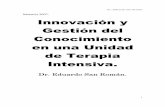 Maestria 2007. Innovación y Gestión del Conocimiento … · Concepto de relevancia, creatividad, importancia, innovación. Paginas 6-13. b. PARTE II: Gestión del Conocimiento en