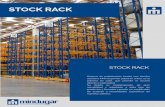 STOCK RACK - mindugar.cl · Técnica de entrada : FIFO (en caso profundidad simple) y LIFO (rack doble profundidad). Beneﬁcios del sistema : Facilidad de operación. Proceso de