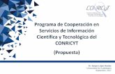 Programa de Cooperación en Servicios de Información ...entrepares.conricyt.mx/images/archivos/presentaciones_2017/5... · (Propuesta) Dr. Sergio López ... de innovación por parte