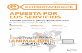 APUESTA POR LOS SERVICIOS - Exportaciones … · No 24 Lima, diciembre 2017 Actividades profesionales, softwaree, editorial y otros forman ... TELEMARKETING CIÓN 2D BPO SERVICIOS