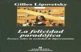 Gilles Lipovetsky La felicidad parad³jica Ensayo sobre la sociedad de hiperconsumo Traducci³n
