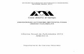 Informe Anual de Actividades 2013 ANEXO A - uam.mx · Licenciatura en Biología Molecular, UAM Cuajimalpa 6 1.1.3.1 Desarrollo de Manual de prácticas de laboratorio para la asignatura