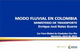 MODO FLUVIAL EN COLOMBIA - Alcaldía de Montería Nates.pdf · diminución de desechos • Seguro Mejorar índices de ... fluvial de carga y pasajeros. ... •Prevención de posibles