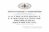 FACULTAD DE SEGOVIA. GRADO EN EDUCACIÓN …uvadoc.uva.es/bitstream/10324/12934/1/TFG-B.682.pdf · 3.3.5 La resolución de los problemas y la creatividad ... En definitiva, con este