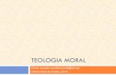 TEOLOGIA MORALteologiamoralud.weebly.com/uploads/7/0/2/0/70208667/2._noción.pdf · Es parte de la Teología que estudia los actos humanos, considerándolos en orden a su fin sobrenatural.