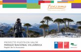 PROYECTO PUESTA EN VALOR PARQUE NACIONAL VILLARRICA · Ubicación: El Parque Nacional Villarrica es un área protegida de más de 63.000 hectáreas, ubicado en el sector an-dino de