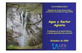 Agua y Sector Agrario - topaketa.net · hidrológicos, morfológicos y biológicos. ... 2007 a jul 2008) y unos 200 agentes invitados. • 1 jornada presentación • 10 talleres