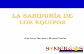 LA SABIDURÍA DE LOS EQUIPOSk.b5z.net/i/u/6111265/i/Sabiduria_de_los_Equipos.pdf · HALLAZGO NO DE SENTIDO COMÚN 1.Las Compañías con estándares altos de ejecutoría tienden a