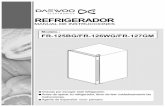 FR-125BG/FR-126WG/FR-127GM - daewoo.cl · Instale el refrigerador en un lugar apropiado y alejado del calor y del frío extremo. Deje espacio suficiente entre el frigorífico y la