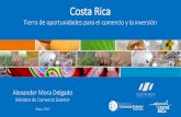 Costa Rica, tierra de oportunidades para el comercio y … · Primeros centros de contacto 1995 Back office Sólida y comprobada trayectoria …para operar negocios globales exitosos.