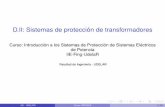 D.II: Sistemas de protección de transformadores · 2016-05-30 · SOBRECORRIENTE DIRECCIONAL DE FASE Y TIERRA Consideraciones generales Cuando utilizamos protecciones de sobrecorriente