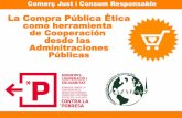 La Compra Pública Ética como herramienta de …FAblica_etcia_pilar_… · La difusión y sensibilización entre la ciudadanía sobre el comercio justo y el consumo responsable como