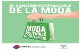 EL CONSUMO RESPONSABLE DE LA MODA - …andalucia.adicae.net/archivos/GUIA_SLOW_FASHION_2017_151.pdf · A partir de entonces, se incrementó la compra de prendas de comercio justo,