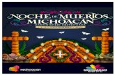 NOCHE&DE&MUERTOS&MICHOACÁN&2016& - … · En!Michoacán,!la!conmemoración!del!Día!de!Muertos!es ... seres!que!materialmente!ya!no!existen!y!a!los!que,!a!través!de!la!ofrenda ...