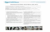 REEDUCACIÓN VESTIBULAR (RV) - Clinica Fuentess221987781.mialojamiento.es/.../uploads/2016/11/06-Vestibulares.pdf · REEDUCACIÓN VESTIBULAR (RV) ... Lanzar el balón: coordinación