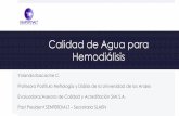 Calidad de Agua para Hemodiálisis - Senferdialt DE... · Calidad de Agua para Hemodiálisis Yolanda Ibacache C. ... -Artículo especial: “Guía de gestión de calidad del líquido