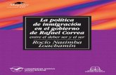 La política de inmigración en el gobierno de Rafael Correarepositorio.uasb.edu.ec/bitstream/10644/3834/1/SM137-Nasimba-La... · culturas, valores y en sí de la movilidad de las