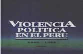 Violencia política en el Perú 1980-1988€¦ · VIOLENCIA POLITICA EN EL PERU 1980-1988 TOMO I DESCO Centro de Estudios y Promoción del Desarrollo. 1989