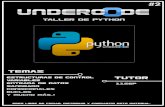 Estructuras de control - Underc0de - Hacking y … · En Python contamos con dos funciones que permiten al usuario ingresar datos al script. ... Los bucles que podemos usar en Python
