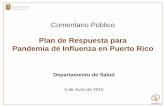 Plan de Respuesta para Pandemia de Influenza en … publico... · 26 de abril de 2009 - gobierno federal de EUA declaró una emergencia en salud pública ... Estas operaciones de