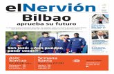 1º Viernes Diario de información general Nº 3083 Bilbao · nero y ambicioso, de esos que nos colocan a la cabeza de las ciuda-des que avanzan en torno a los valores, que se convierten