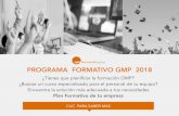 Programa Formativo GMP 2018 - cpmformaciongmp.com€¦ · la fabricación de productos no estériles. Formación de formadores GMP . Prevención del error en la industria farmacéutica.