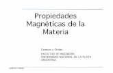 Propiedades Magnéticas de la Materia - …catedra.ing.unlp.edu.ar/electrotecnia/camposyo/PropiedadesMag011.pdf · Densidad de momentos dipolares por unidad de volumen la suma vectorial