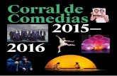 Corral de Comedias 2015 — 2016 · La inauguración del argentino Teatro Nacional Cervantes el 5 de septiembre de 1921, tuvo una doble significación. Por . un lado, constituyó