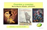 Marta Macho Stadler, UPV/EHUmtwmastm/Imaginary_Valladolid.pdf · Cuentos y cuentas Marta Macho Stadler, UPV/EHU Valladolid, 17 de marzo de 2011