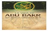 La vida de Abu Bakr, que Allah s complazca de él · La vida de Abu Bakr que Alláh se complazca de él Introducción ... “Por cierto que Alláh se complació con los creyentes,
