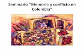 Seminario “Memoria y conflicto en Colombia”siseve.pe/Congreso/Otros/PA_16.pdf · ¿QUÉ ES? Es un espacio académico que intenta romper la estructura de la concepción vertical