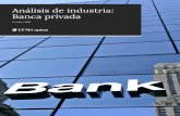 Análisis de industria: Banca privada - EFM Capitalefmcapital.com/img/blog/ac0015_efm-analisis-de-industria-oct2016.pdf · Ellos se encargan de hacer una gran noticia cuando se captura