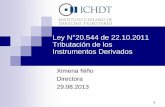 Ley N 20.544 de 22.10.2011 Tributación de los … ICHDT Agosto 2013 version final.pdf · domiciliados en países o territorios considerados paraísos fiscales, al momento de la operación