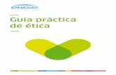 Guía práctica de ética • ENGIE - gkw-consult.com · de deontología de su entidad las diﬁ cultades que puede encontrar en la aplicación de los compromisos éticos del Grupo.