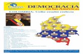 Año I - Número 2 - Junio 2006 DEMOCRACIA · 2008-02-29 · contundente triunfo de Uribe en la primer vuelta. ... político por parte del tradicional partido Liberal: “el sistema