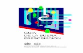 GUIA DE LA BUENA PRESCRIPCION - … · Guía de la buena prescripción Manual prÆctico Organización Mundial de la Salud Programa de Acción sobre Medicamentos Esenciales Ginebra