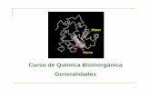 Curso de Química Bioinorgánica Generalidadesdepa.fquim.unam.mx/amyd/archivero/Q.Bio1_17290.pdf• manganeso • vanadio • cobalto • níquel • molibdeno • Casos raros •