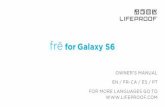 for Galaxy S6 - lifeproof.com · Se realizó la prueba de impermeabilidad en su estuche. ... Nota: Após instalar a capa, programe o sensor de impressão digital de acordo com as