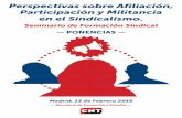 Perspectivas sobre Afiliación, Participación y Militancia ...cnt.es/sites/default/files/BN6048_cnt_ponencias-seminario-madrid... · ... como la pérdida de afiliación y una menor