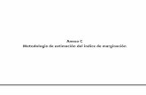 03 Anexo C - Gobierno | gob.mxconapo.gob.mx/work/models/CONAPO/indices_margina/mf2010... · 313 Metodología de estimación del índice de marginación Este anexo contiene los procesos