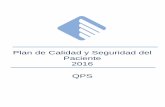 Plan de Calidad y Seguridad del Paciente 2016hsaiu.intramed.mx/documentos/csg/QPS/PLAN DE CALIDAD 2016.pdf · la calidad de la atención, así como incrementar la seguridad del paciente.