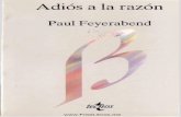 Adios a la razon - Red PAEMIGRA - PRESENTACIÓNredpaemigra.weebly.com/.../adios_a_la_razon_-_paul_feyerabend.pdf · Adiós a la razón Paul Feyerabend . PAUL FEYERABEND ADIOS A LA