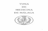Memoria Tuna de Medicina de Málaga - uma.es · En 1973 los componentes de la Tuna del Colegio Mayor Ciudad de Málaga, en su mayoría ... para dar la bienvenida a los “borregos”