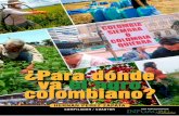 ¿Para dónde va el agro colombiano? PARA DONDE VA EL AGRO-2017.pdf · El peor Minagricultura de la historia, desatiende plantón de arroceros / 32 ... ¿Por que el “Rey de la soya”