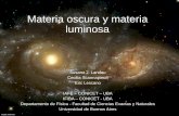Materia oscura y materia luminosa - difusion.df.uba.ardifusion.df.uba.ar/darkmattertalk.pdf · Efecto Doppler. Problema 3 Si usamos un telescopio para ver una estrella gigante azul