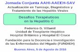 Jornada Conjunta AAHI-AAEEH-SAV - Asociación Argentina de ... · Los pacientes más difíciles de tratar en el pasado, hoy son los más fáciles de curar (95-100%) El Armamentario