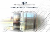 HispanoElevadores · 4.- Accesibilidad 25 años de experiencia en el sector de la elevación, ha- biendo sido los cuatro últimos desarrollados en Latinoamérica, nos dan la confianza